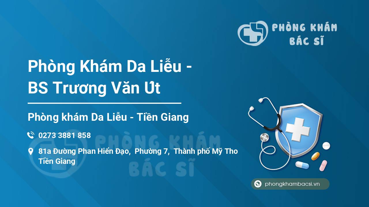 Phòng khám Da liễu - BS Trương Văn Út