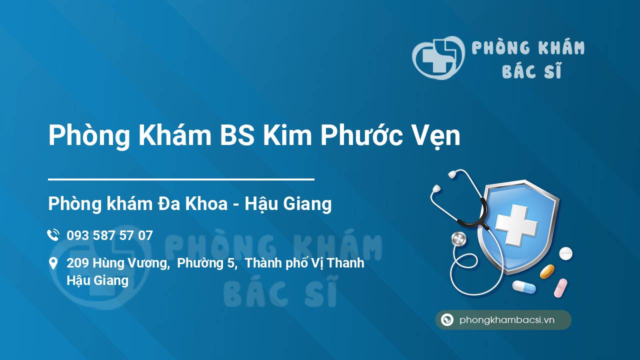 Phòng Khám BS Kim Phước Vẹn Vị Thanh Phòng Khám BS Kim Phước Vẹn Vị Thanh