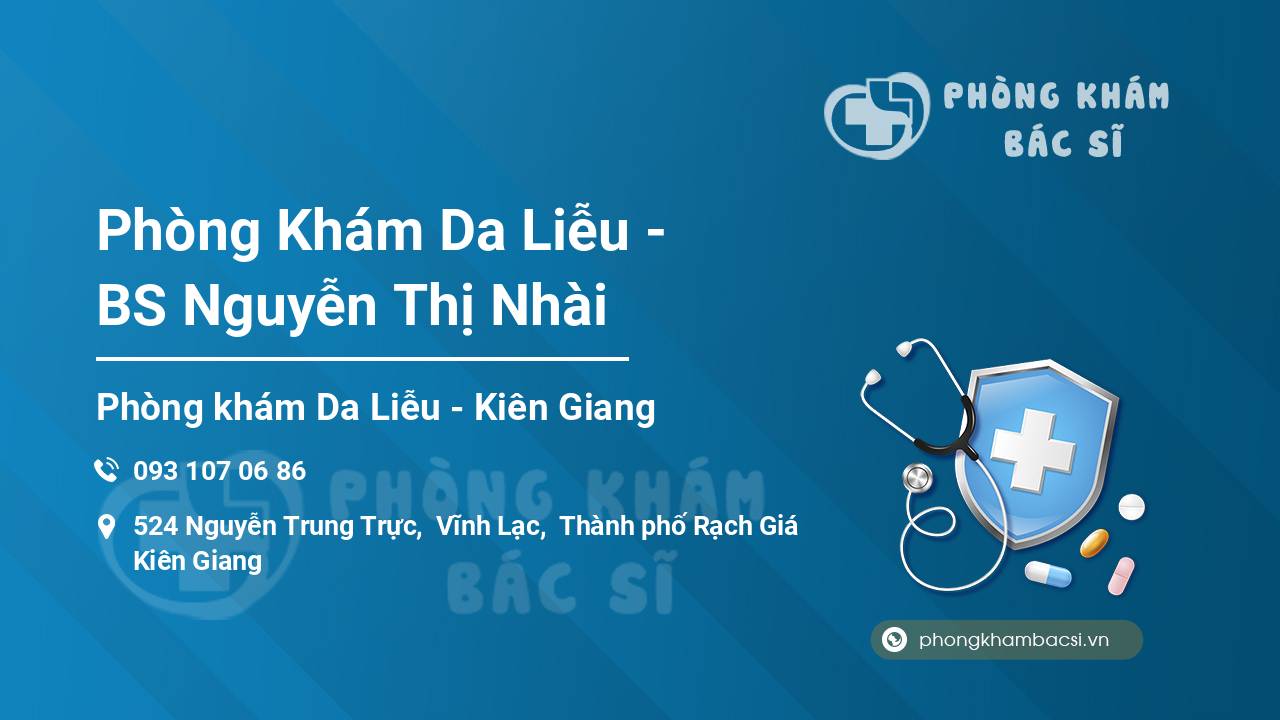 Phòng khám Da liễu của BSCKI Nguyễn Thị Nhài