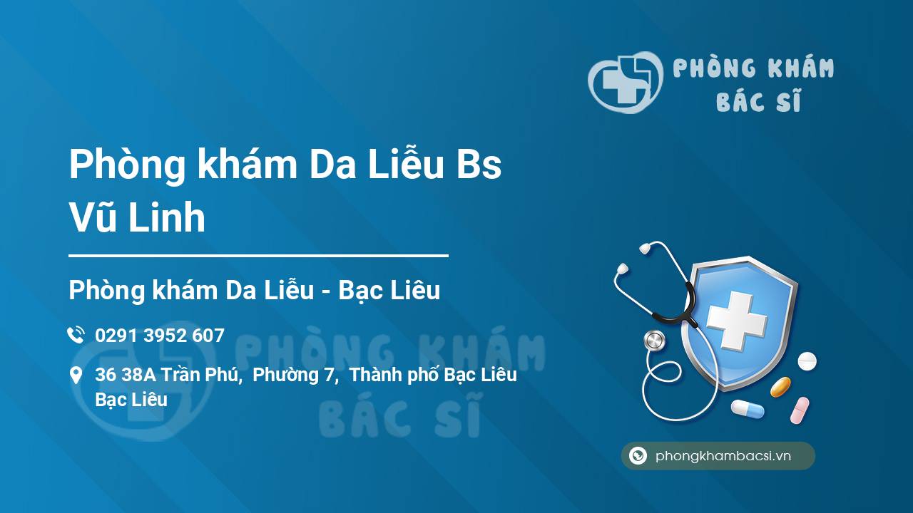 Bác Sĩ Trần Vũ Linh Bạc Liêu Bác Sĩ Trần Vũ Linh trị nám Bạc Liêu